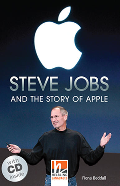 Steve Jobs and the Story of Apple mit 1 Audio-CD. Level 4 (A2/B1)
