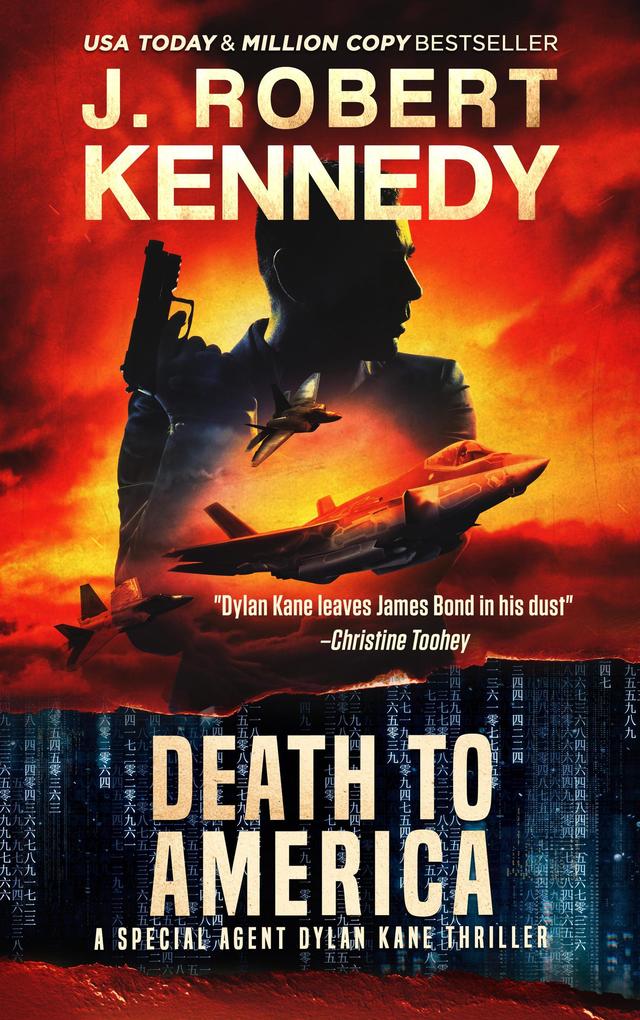 Death to America (Special Agent Dylan Kane Thrillers #4)
