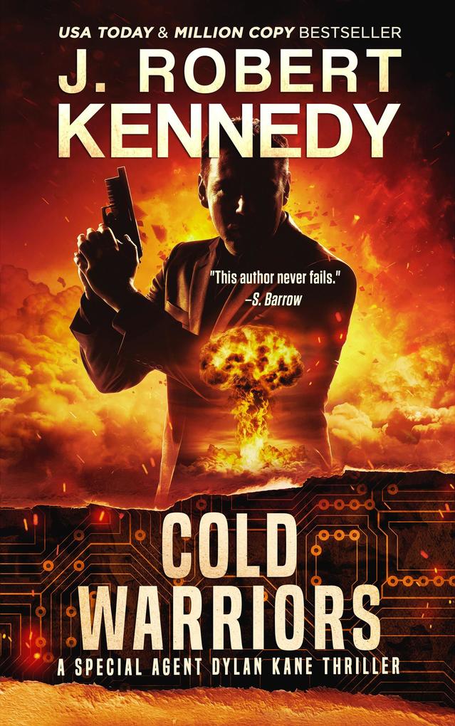 Cold Warriors (Special Agent Dylan Kane Thrillers #3)