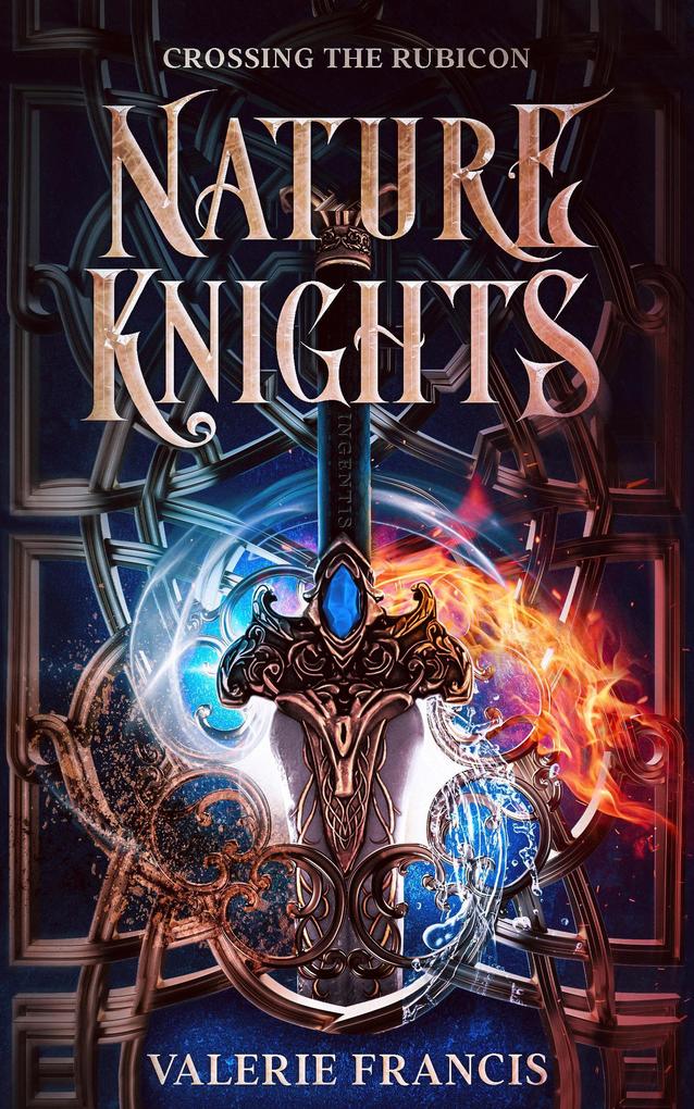 Crossing the Rubicon (Nature Knights #1)