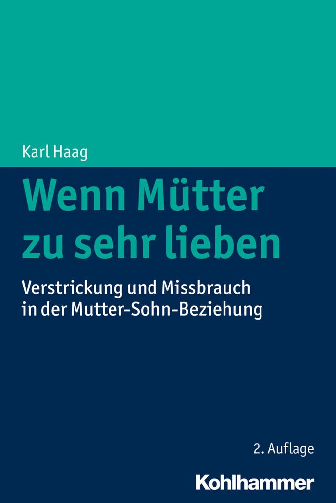 Kohlhammer W. Wenn Mütter Zu Sehr Lieben