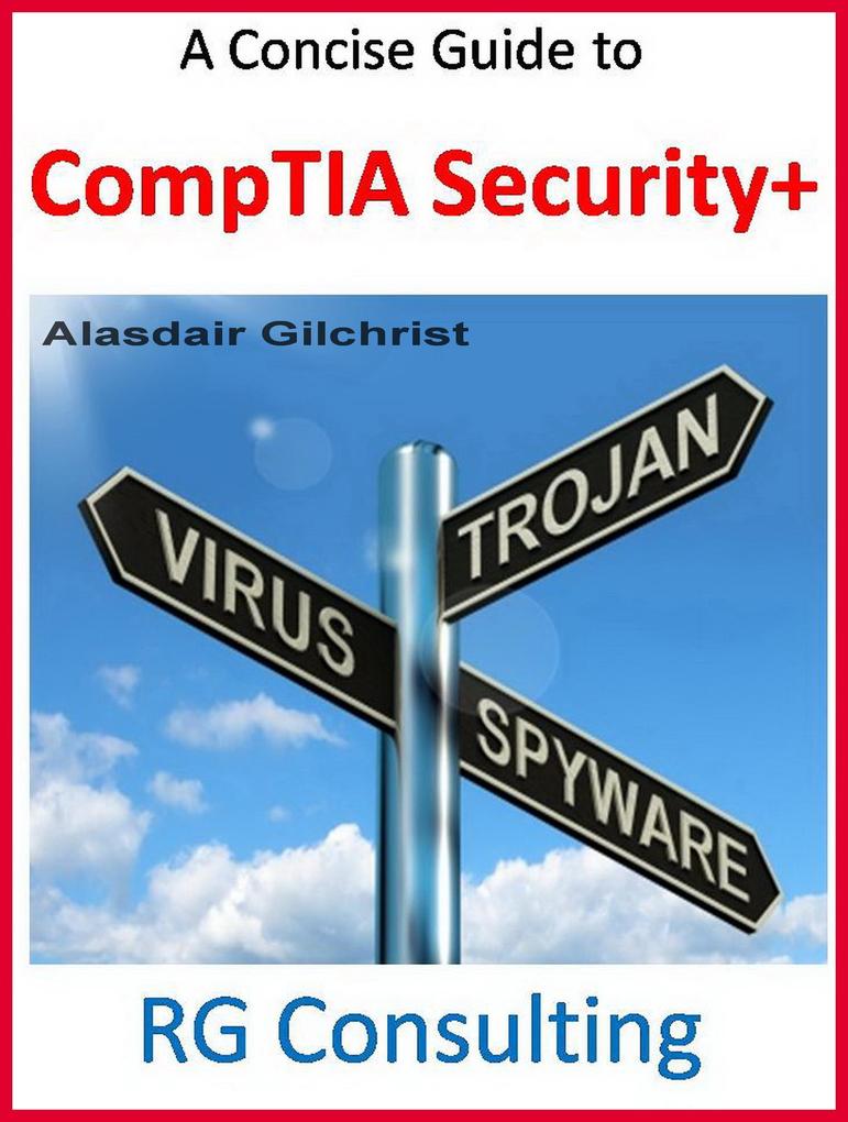 Concise Guide to CompTIA Security +