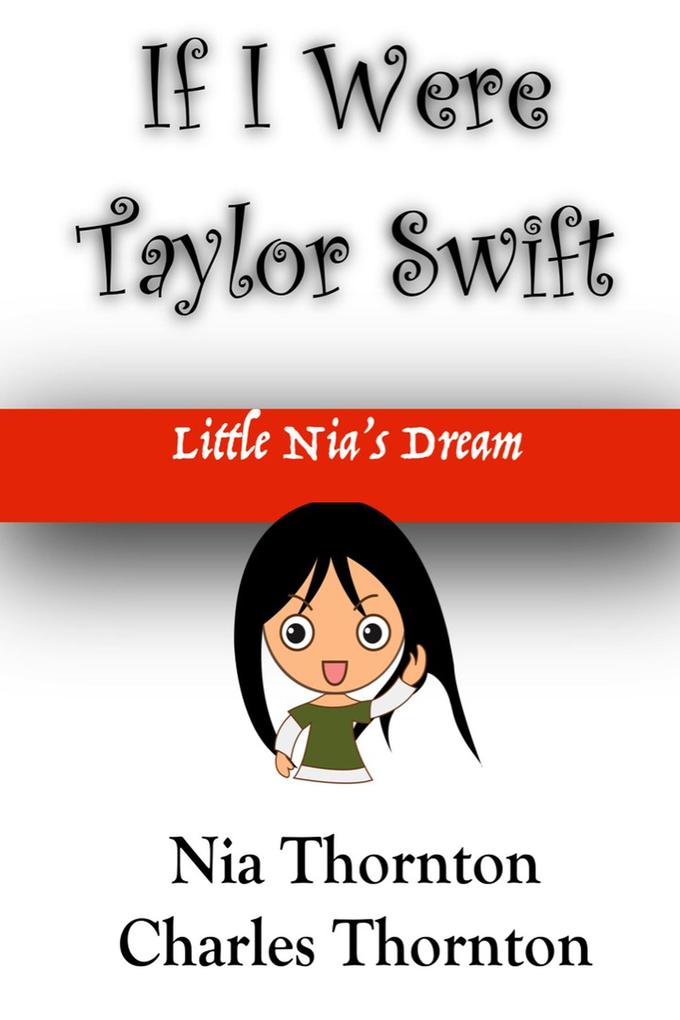 If I Were Taylor Swift Little Nia‘s Dream