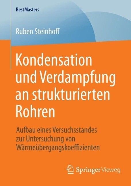 Kondensation und Verdampfung an strukturierten Rohren - Ruben Steinhoff