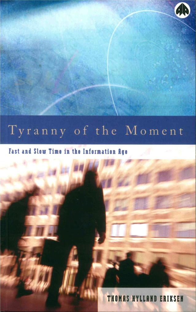 Tyranny of the Moment