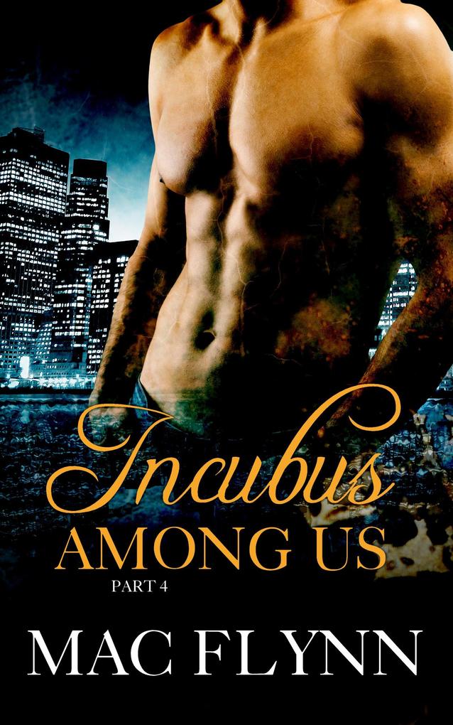 Incubus Among Us #4 (Shifter Romance)