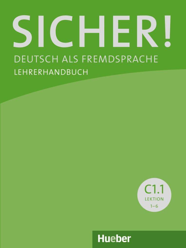 Sicher! C1.1: Deutsch als Fremdsprache / Lehrerhandbuch - Bild 6