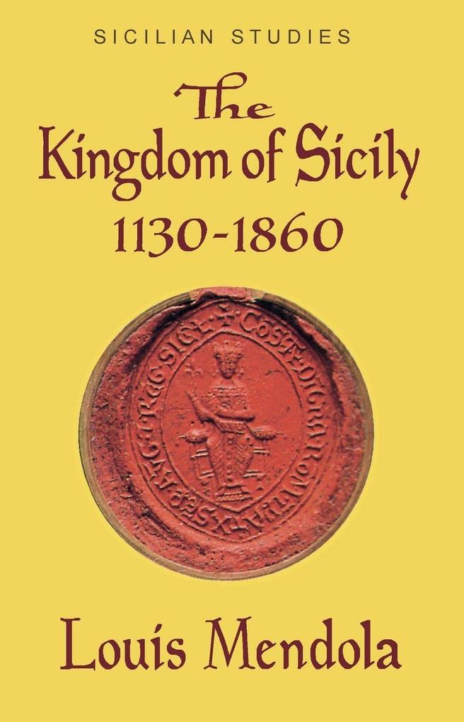 The Kingdom of Sicily 1130-1860