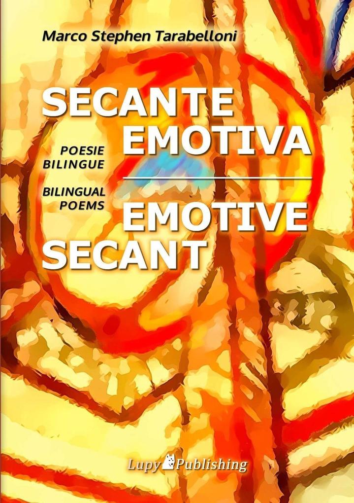 SECANTE EMOTIVA | EMOTIVE SECANT
