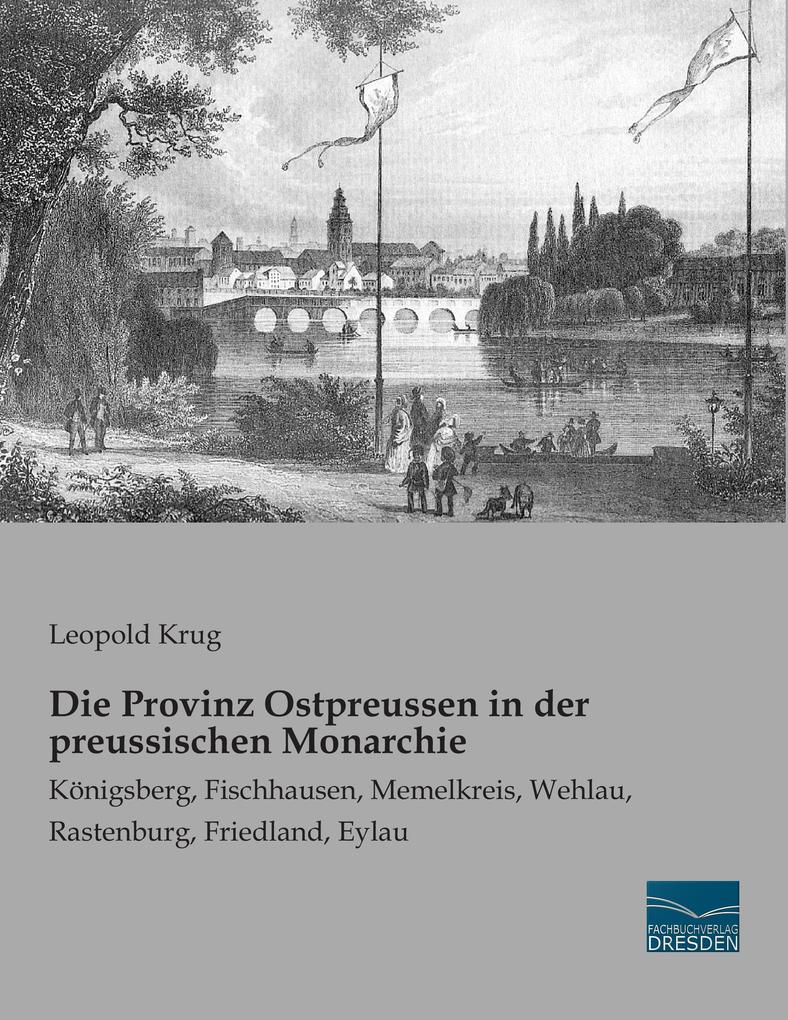 Die Provinz Ostpreussen in der preussischen Monarchie