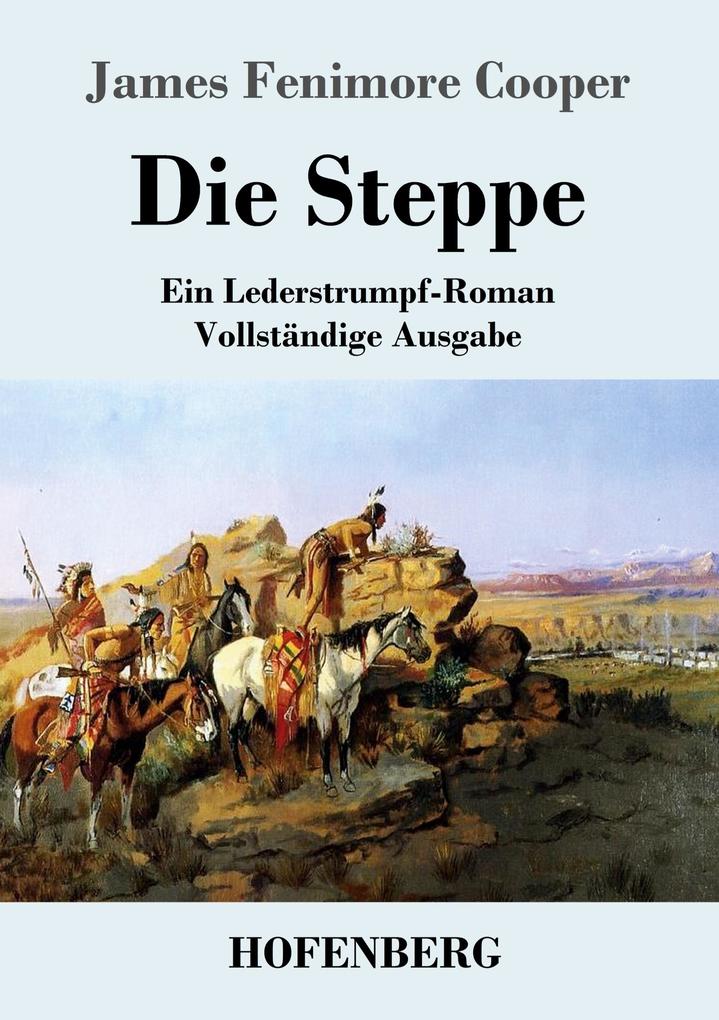 Die Steppe (Die Prärie)