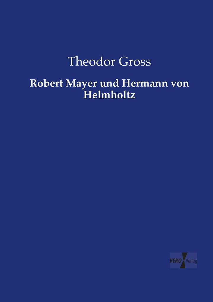 Robert Mayer und Hermann von Helmholtz