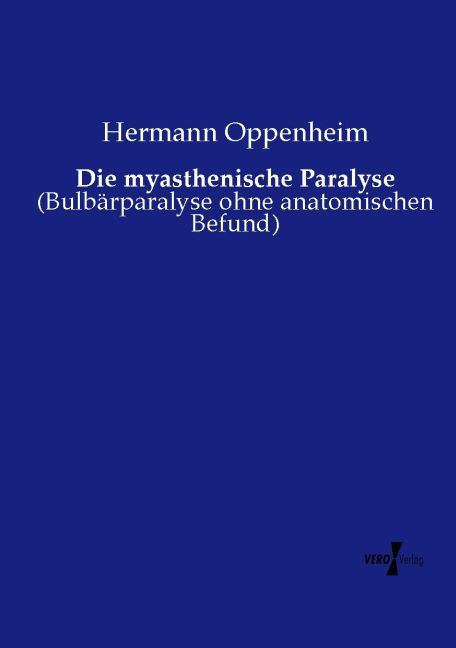 Die myasthenische Paralyse