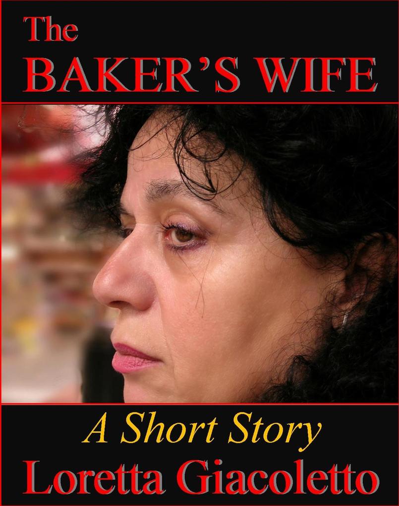 The Baker‘s Wife: A Short Story