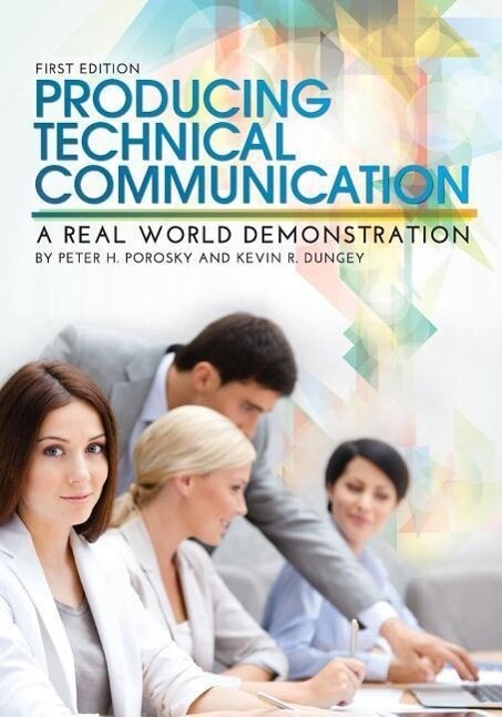 Producing Technical Communication