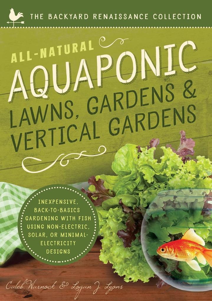 All-Natural Aquaponic Lawns Gardens & Vertical Gardens