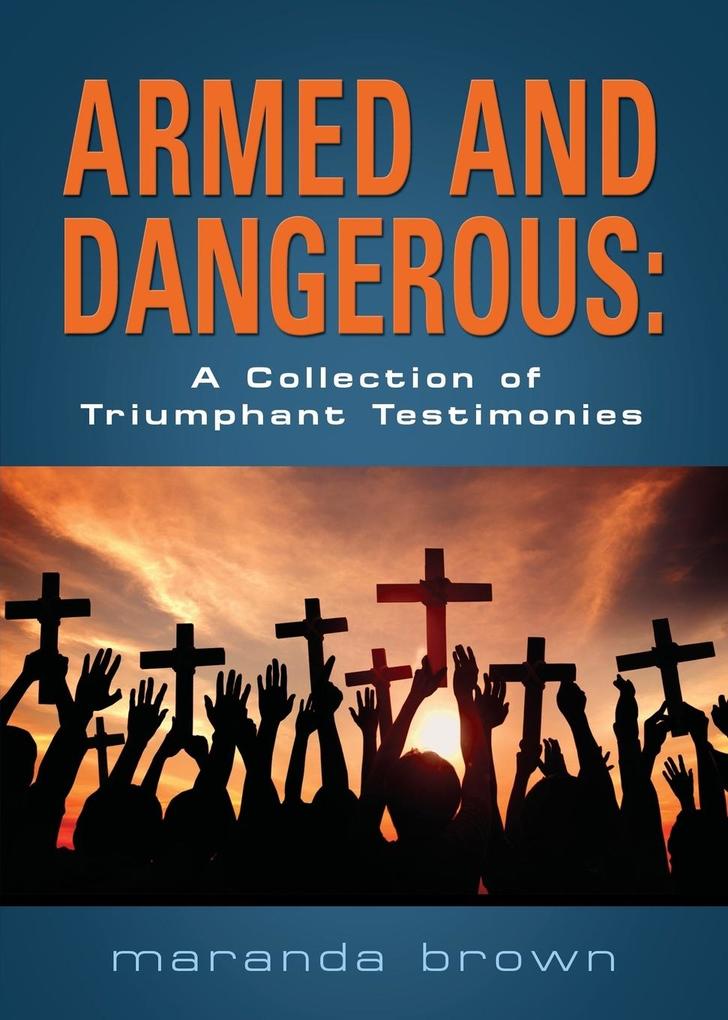 ARMED AND DANGEROUS
