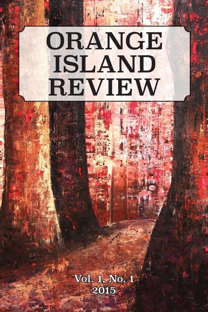 ORANGE ISLAND REVIEW Vol. 1 No. 1