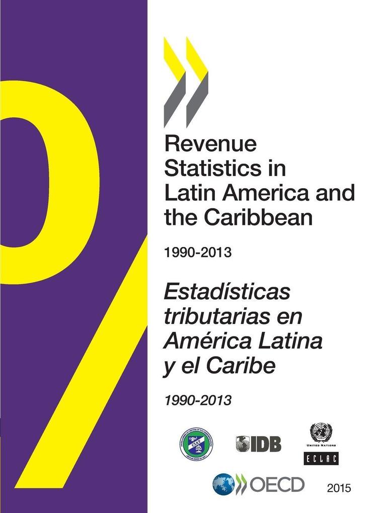 Revenue Statistics in Latin America and the Caribbean 2015