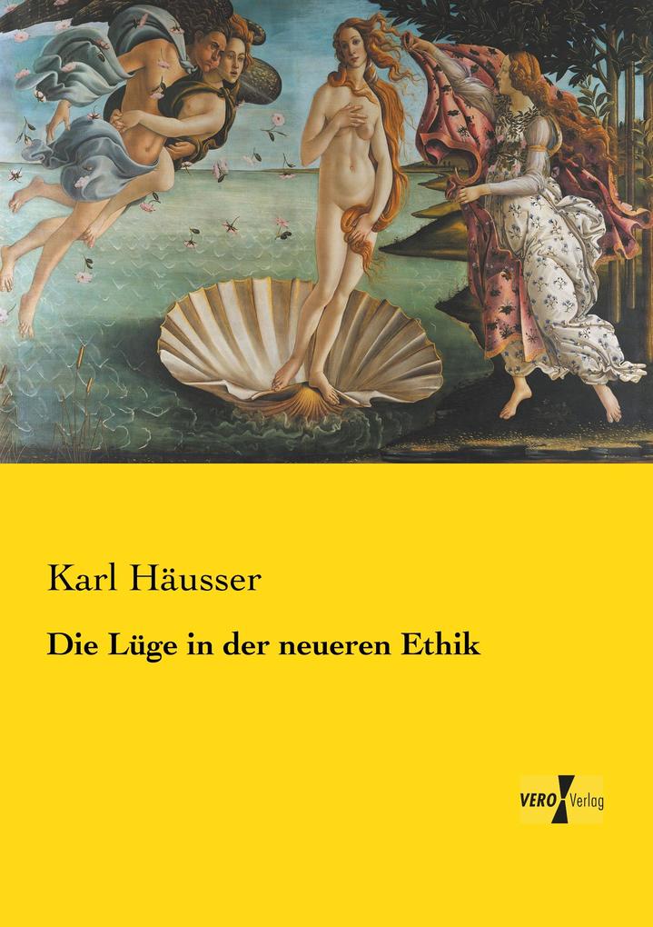 Die Lüge in der neueren Ethik