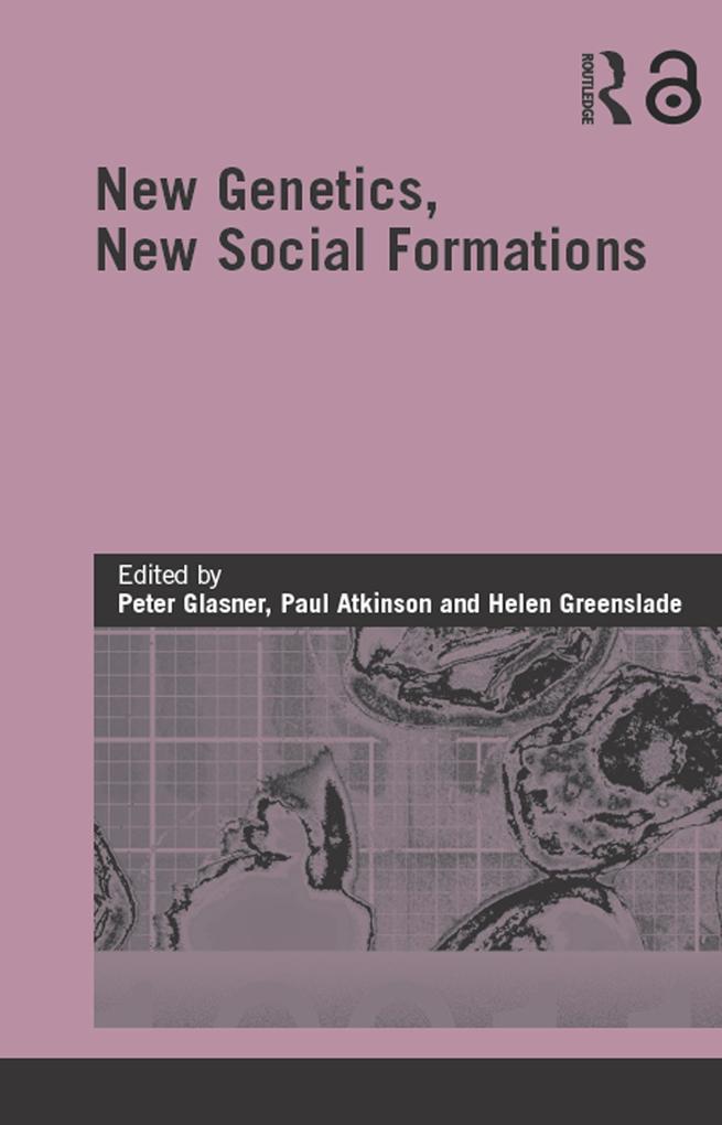 New Genetics New Social Formations