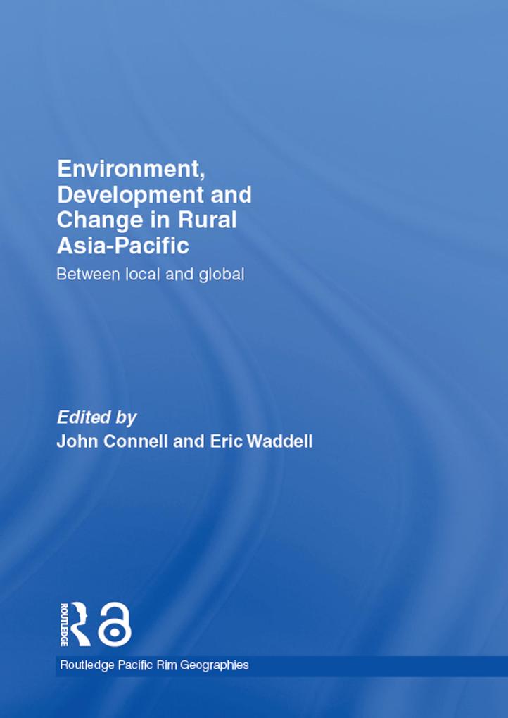 Environment Development and Change in Rural Asia-Pacific