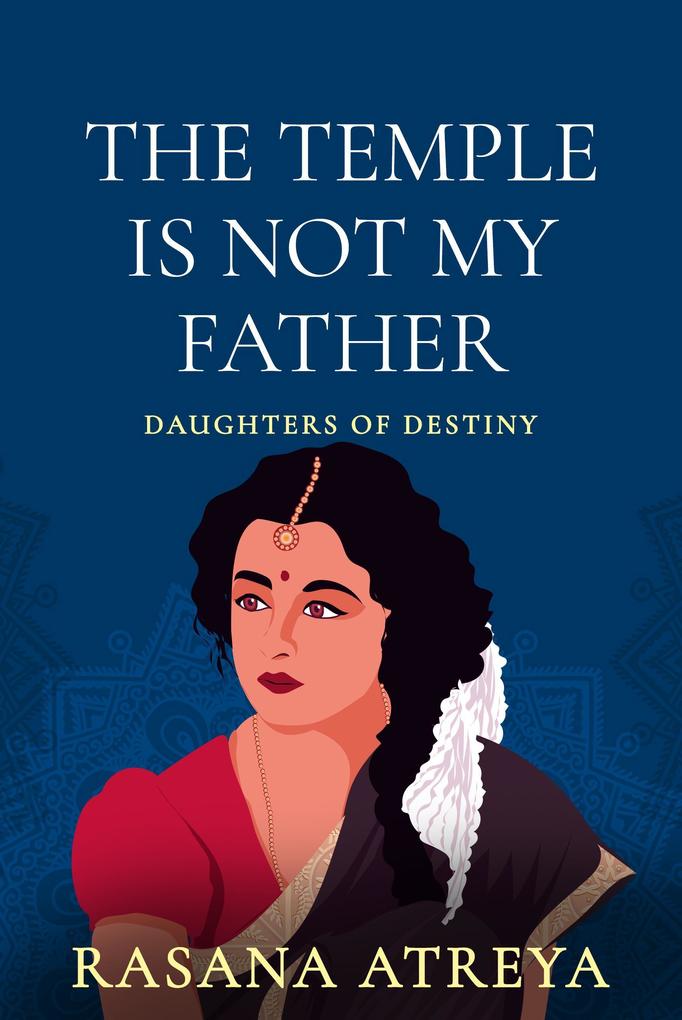 The Temple Is Not My Father (Daughters Of Destiny)
