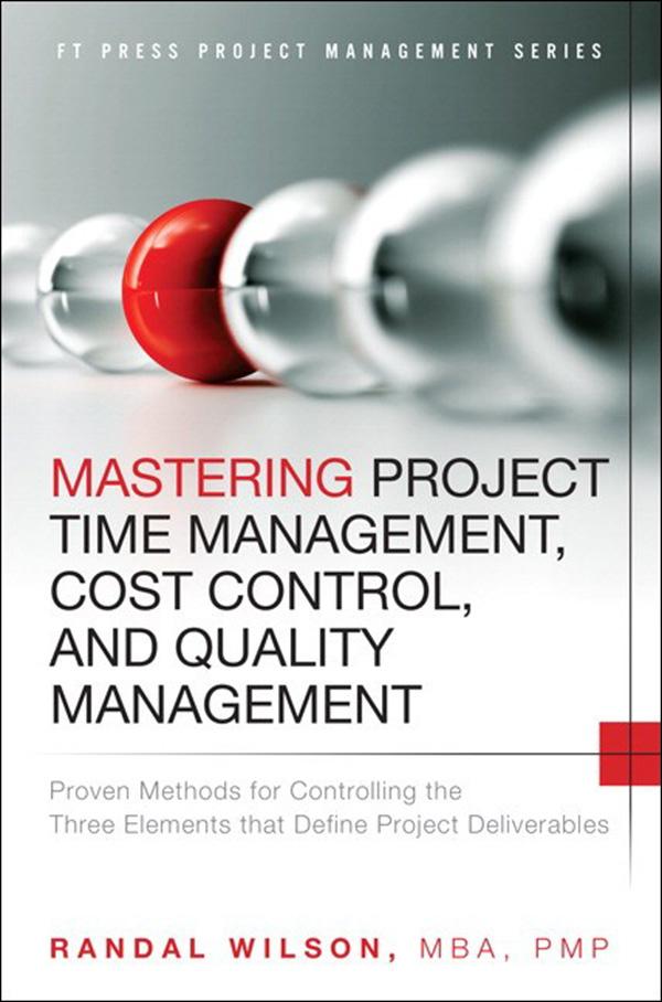 Mastering Project Time Management Cost Control and Quality Management