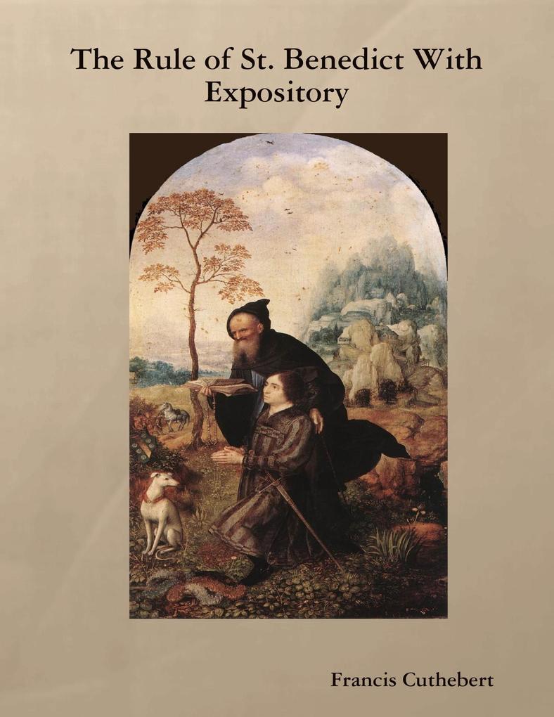 The Rule of St. Benedict With Expository