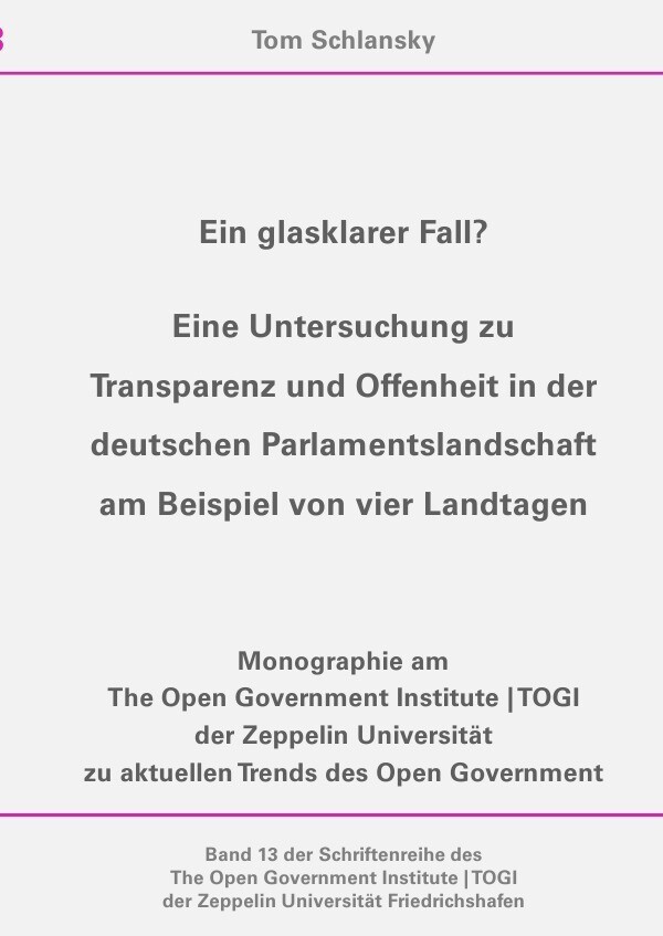 Schriftenreihe des The Open Government Institute | TOGI der Zeppelin... / Ein glasklarer Fall? - Tom Schlansky