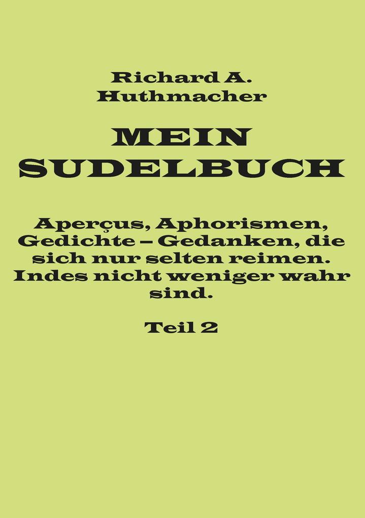 Mein Sudelbuch Teil 2