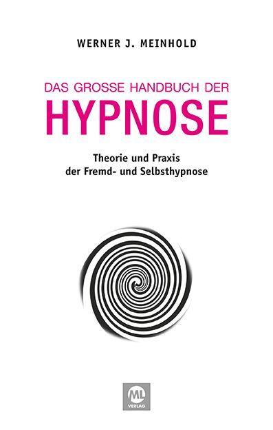 Das große Handbuch der Hypnose: Theorie und Praxis der Fremd- und Selbsthypnose - Bild 3