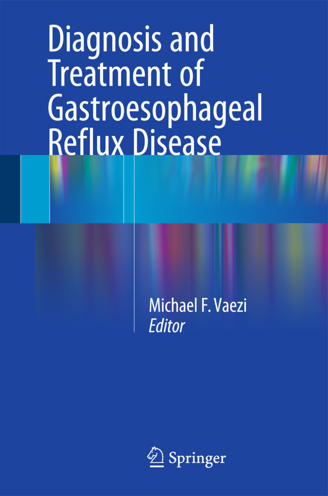 Diagnosis and Treatment of Gastroesophageal Reflux Disease