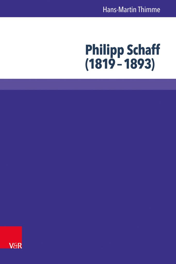 Philipp Schaff (1819-1893)