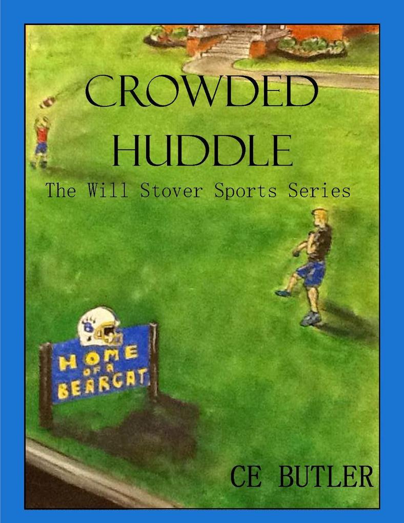 Crowded Huddle (The Will Stover Sports Series #4)