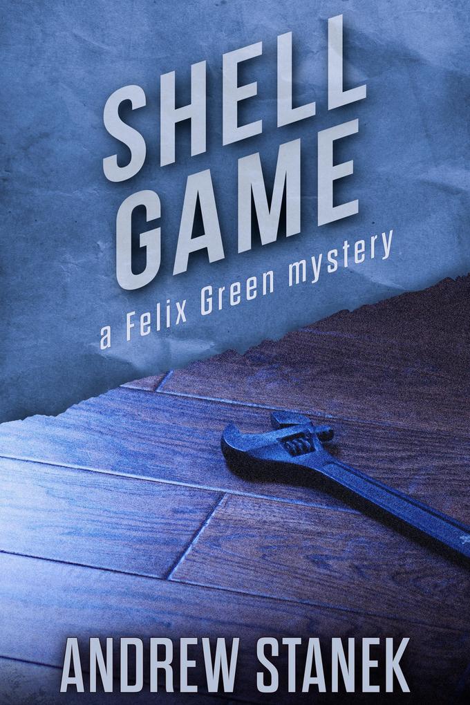 Shell Game (Felix Green Mysteries)