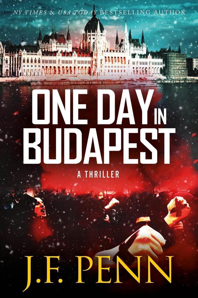 One Day In Budapest (ARKANE Thrillers #4)