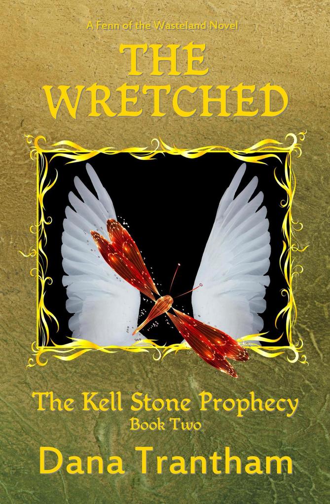 The Wretched (The Kell Stone Prophecy #2)