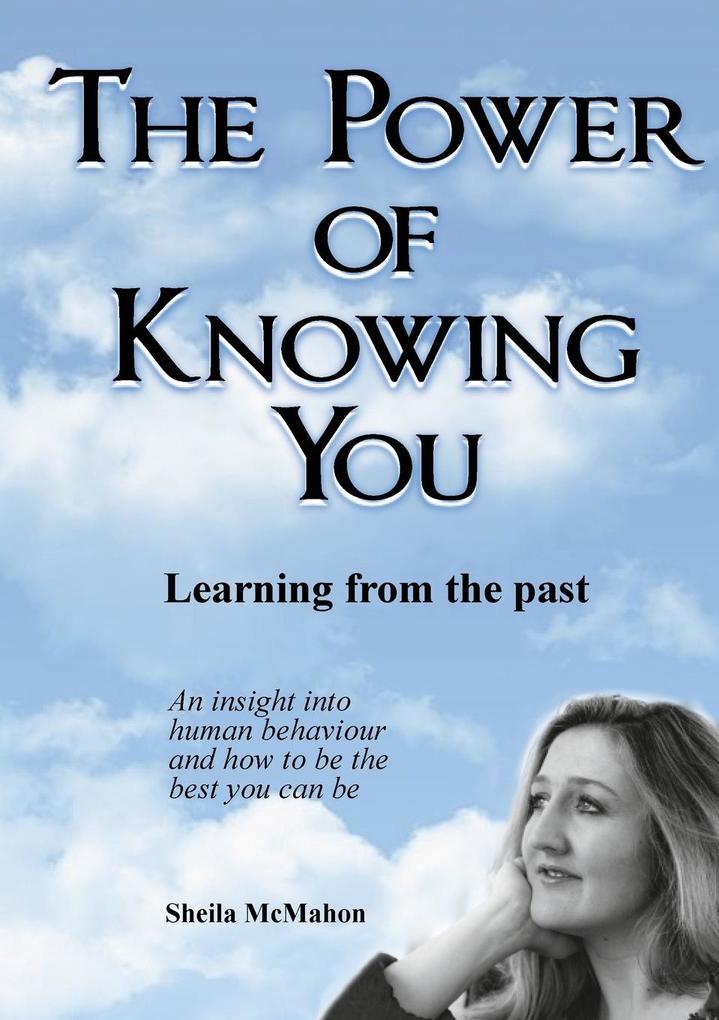THE POWER OF KNOWING YOU