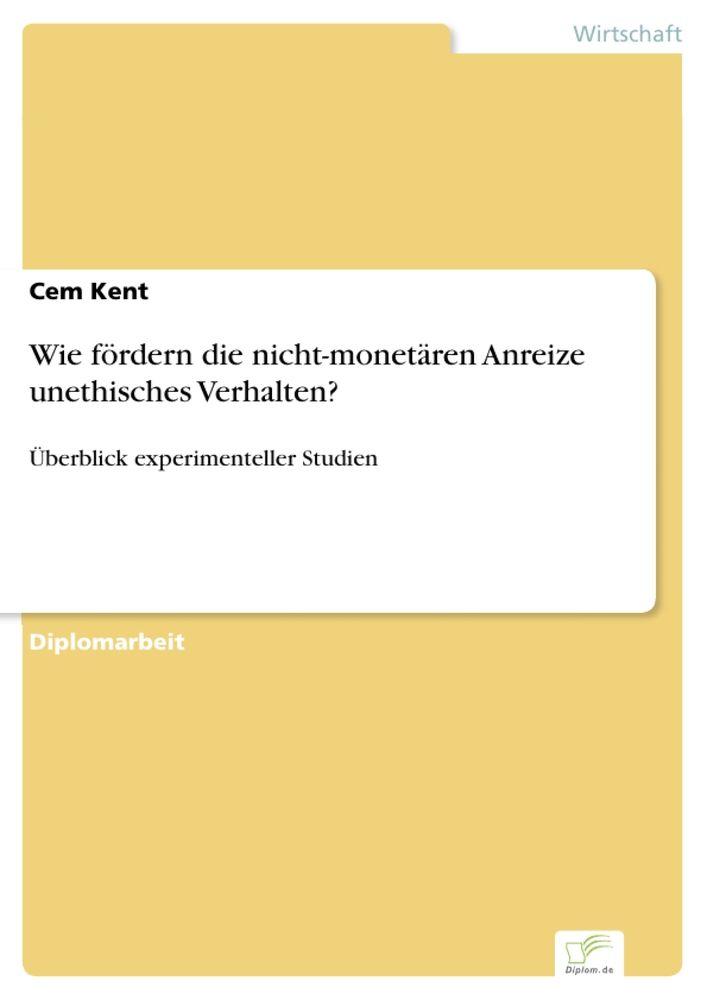 Wie fördern die nicht-monetären Anreize unethisches Verhalten?