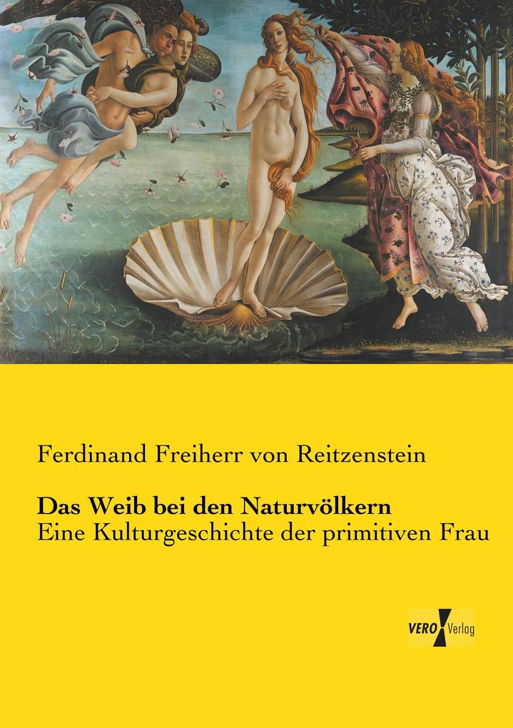 Das Weib bei den Naturvölkern
