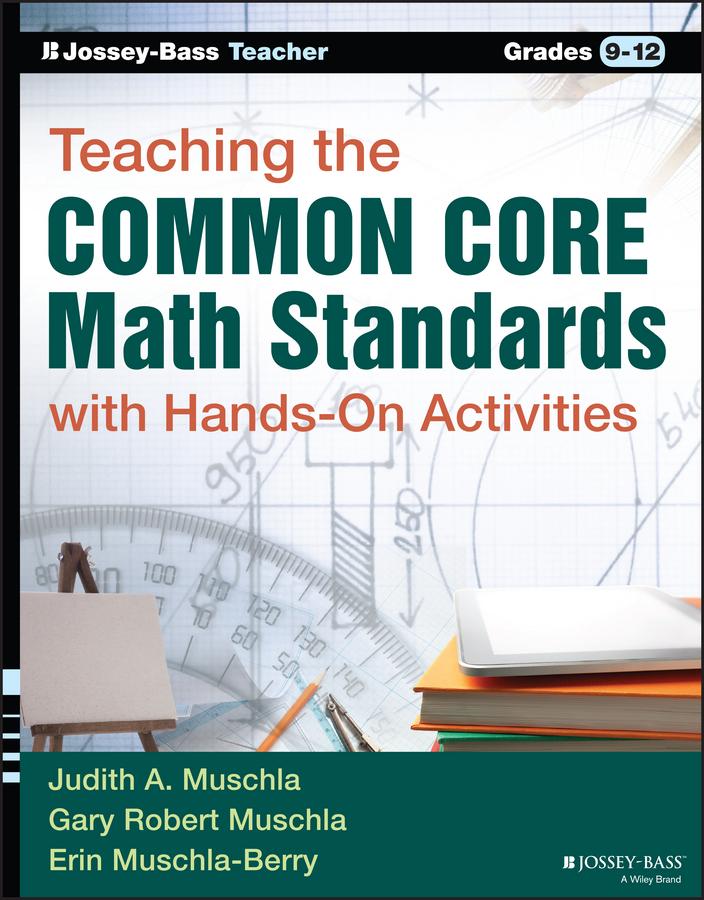 Teaching the Common Core Math Standards with Hands-On Activities Grades 9-12