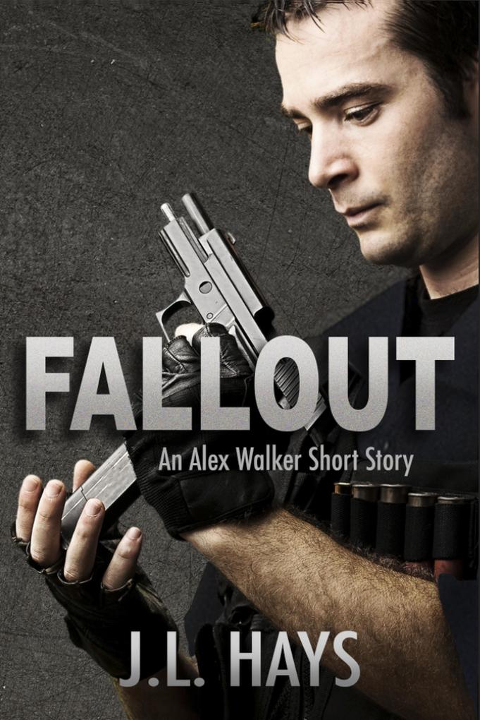 Fallout: An Alex Walker Short Story