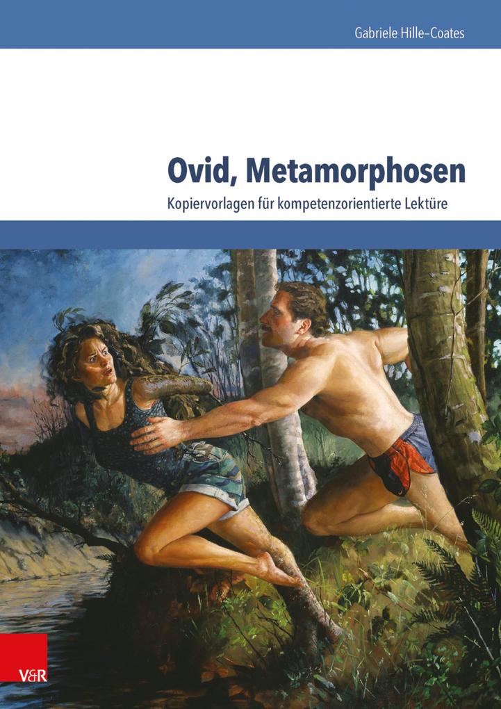 Ovid Metamorphosen - Gabriele Hille-Coates