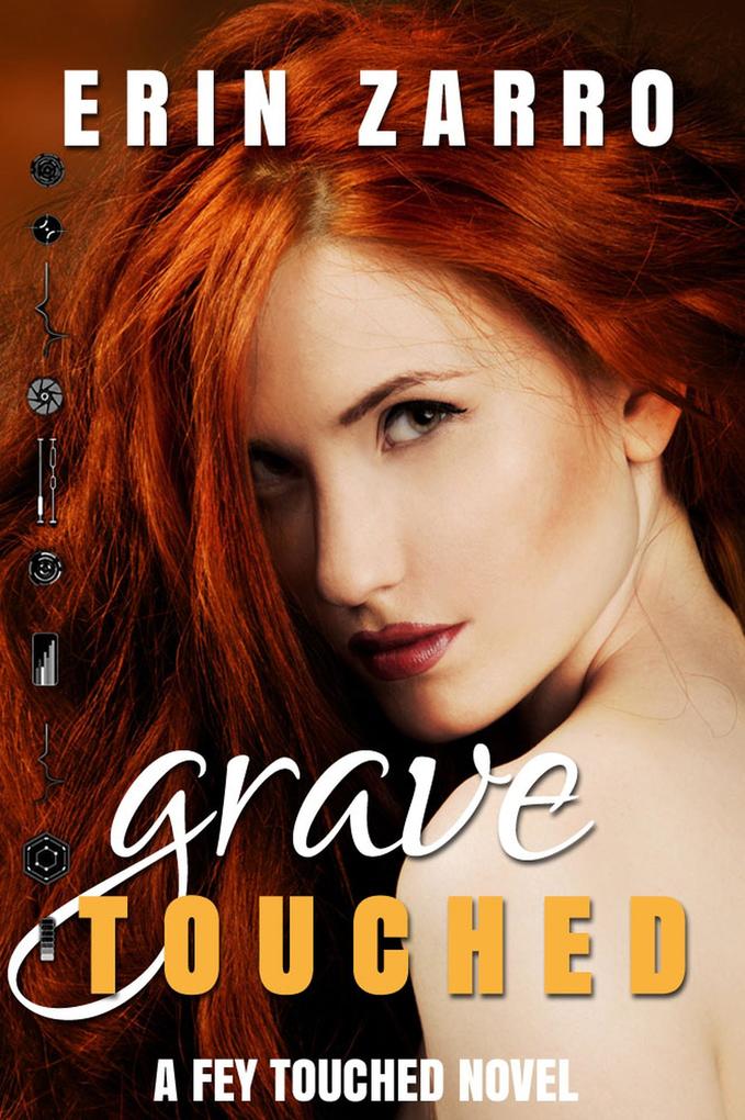 Grave Touched (Fey Touched #2)