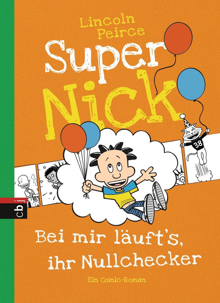 Image of Super Nick 07 - Bei mir läuft's ihr Nullchecker!