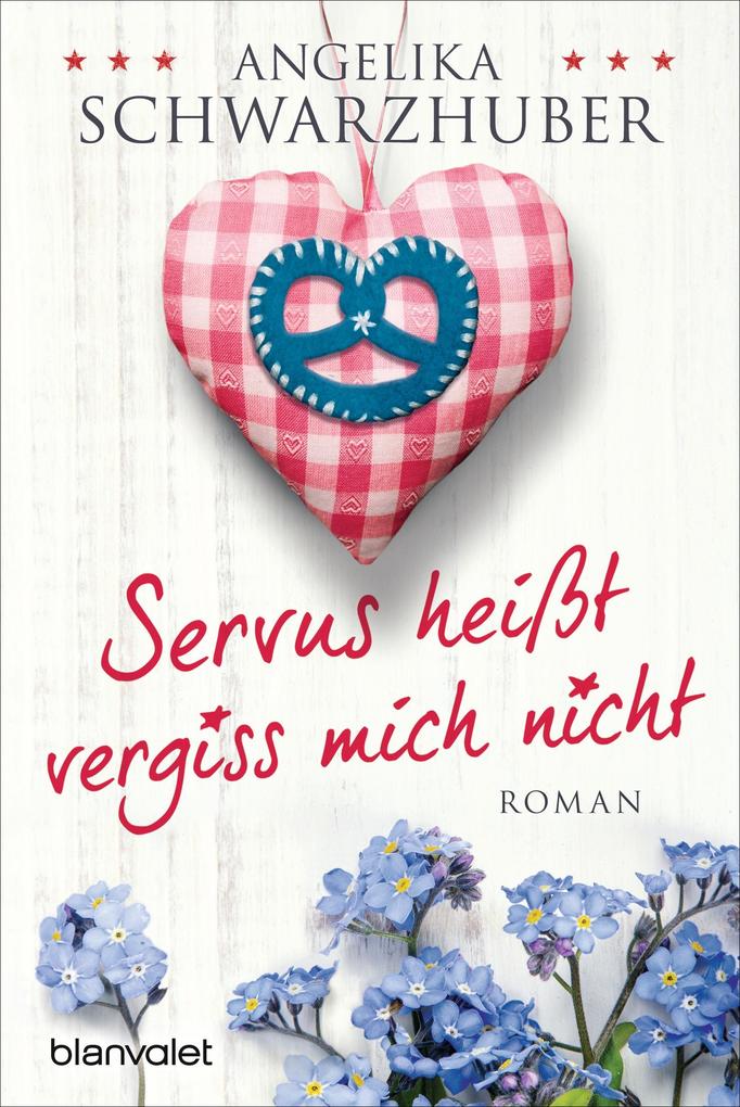 Blanvalet Taschenbuchverl Servus Heißt Vergiss Mich Nicht