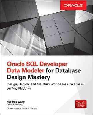 Oracle SQL Developer Data Modeler for Database  Mastery