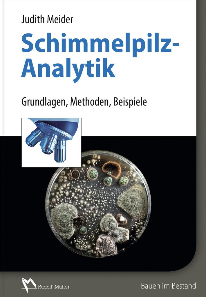 Müller Rudolf Schimmelpilzanalytik