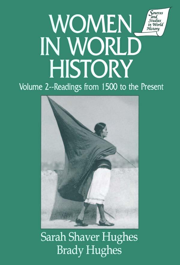 Women in World History: v. 2: Readings from 1500 to the Present